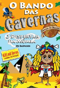 Note! Online O Bando das Cavernas - Heróis do Mundo N.º 4 de Nuno Caravela - O Despertar da Múmia
