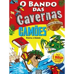 Booksmile Coleções Juvenis > O Bando das Cavernas Heróis do Mundo 13: Camões - Poeta e Herói de Nuno Caravela