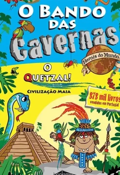 Sale Booksmile O Bando das Cavernas - Heróis do Mundo 10 de Nuno Caravela - O Quetzal!