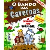 Note! Online Coleções Juvenis > O Bando das Cavernas N.º 17 de Nuno Caravela A Invasão das Formigas (4ª Edição)