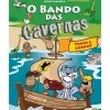 Discount Booksmile O Bando das Cavernas N.º 6 de Nuno Caravela Todos a Bordo! (8ª Edição)