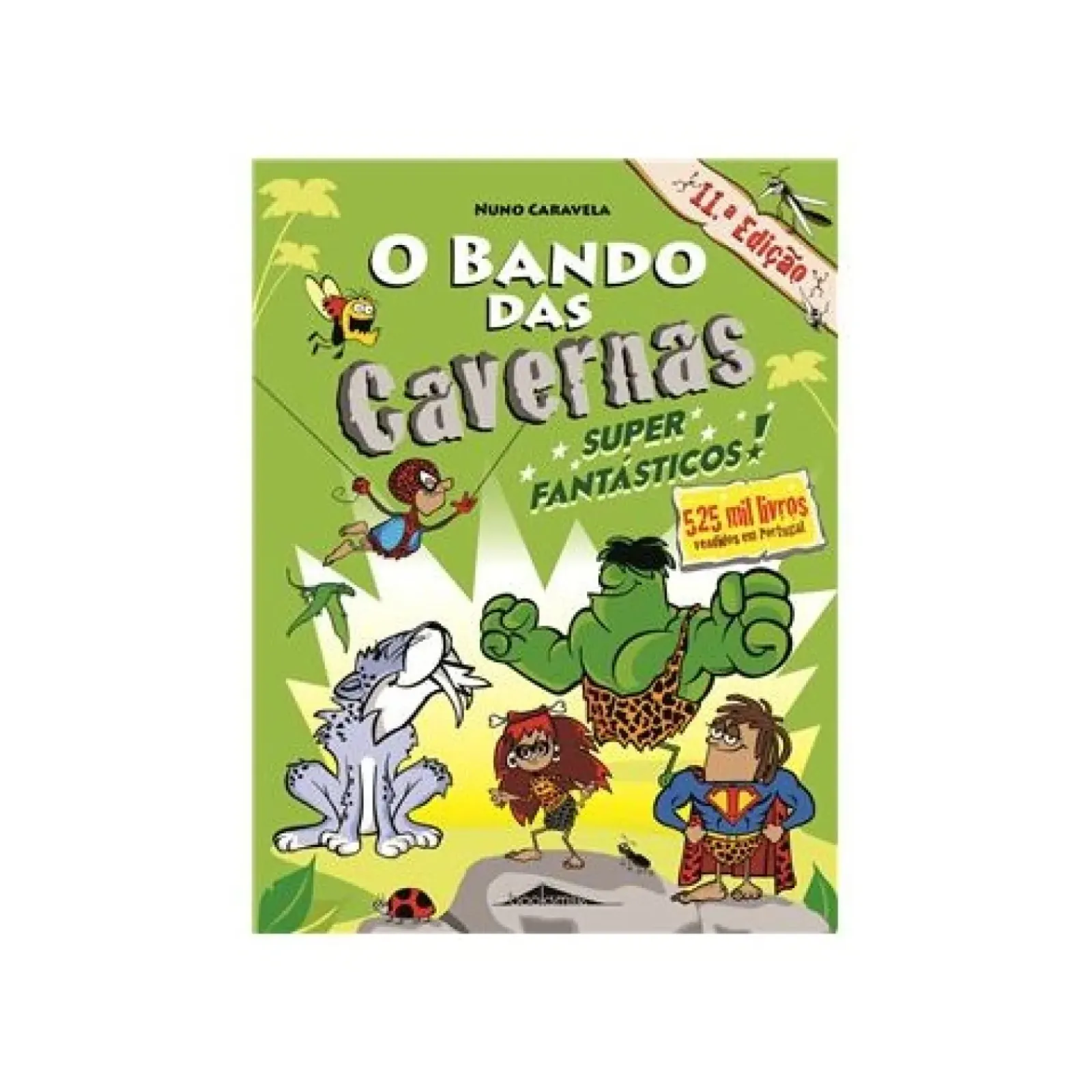 Clearance Booksmile O Bando das Cavernas N.º 5 de Nuno Caravela Super Fantásticos! (10ª Edição)