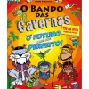 Note! Online Coleções Juvenis > O Bando das Cavernas Nº 41 o Futuro Mais que Perfeito! de Nuno Caravela