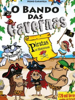 Best Booksmile O Bando das Cavernas 32: Piratas Pré-Históricos de Nuno Caravela