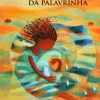 Caminho Literatura Infantil > O Beijo da Palavrinha de Mia Couto