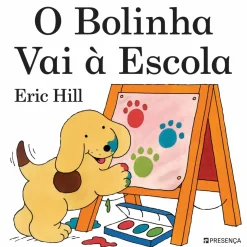 Best Presença O Bolinha Vai à Escola de Eric Hill