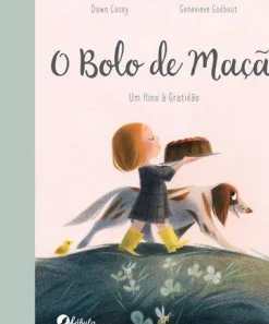 Fábula Literatura Infantil > O Bolo de Maçã de Dawn Casey - Um Hino à Gratidão