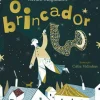 Porto Editora Literatura Infantil > O Brincador de Álvaro Magalhães