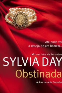 Quinta Essência Romance > Obstinada de Sylvia Day