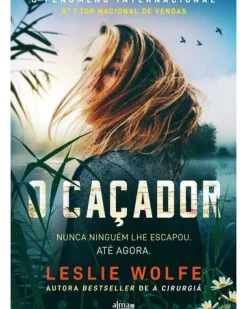 Outlet Alma Dos Livros O Caçador de Leslie Wolfe