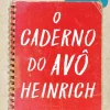 Presença Literatura Juvenil > O Caderno do Avô Heinrich de Conceição Dinis Tomé