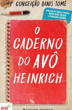 Presença Literatura Juvenil > O Caderno do Avô Heinrich de Conceição Dinis Tomé