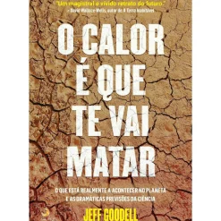 New Lua De Papel O Calor é que Te Vai Matar de Jeff Goodell