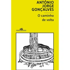 Online Companhia Das Letras O Caminho de Volta de António Jorge Gonçalves