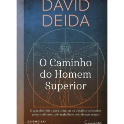 Nascente Espiritualidade > O Caminho do Homem Superior de David Deida