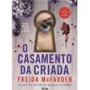 Alma Dos Livros Policial > O Casamento da Criada de Freida McFadden