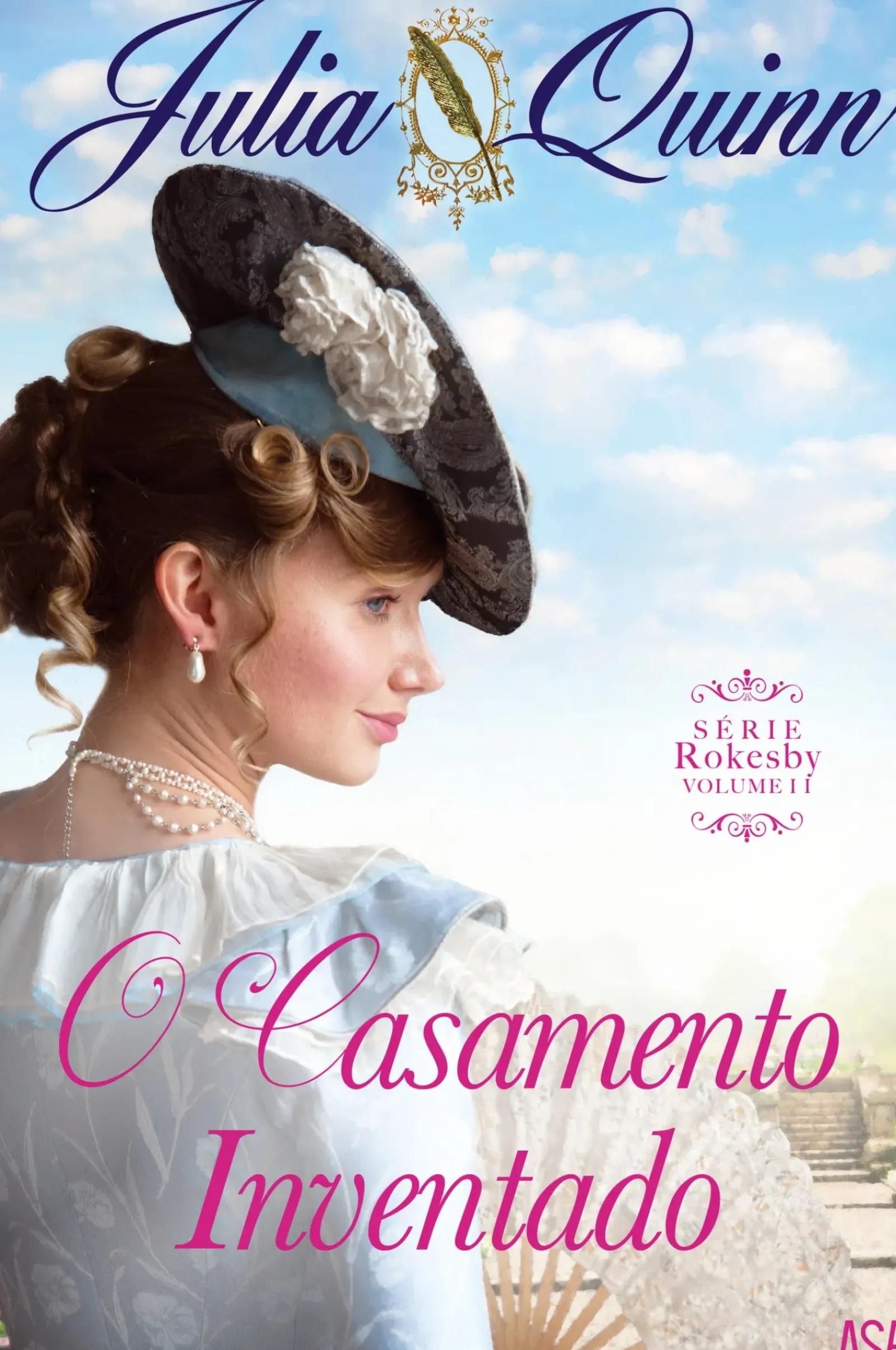 Edições Asa O Casamento Inventad de Julia Quinn - Série Rokesby - Volume II
