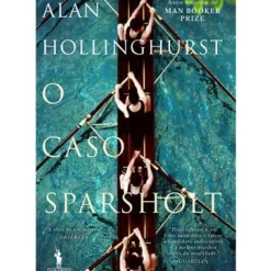 Dom Quixote Romance > O Caso Sparsholt de Alan Hollinghurst