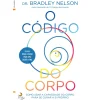 Lua De Papel O Código do Corpo de Dr. Bradley Nelson