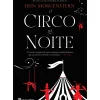 Sale Casa Das Letras O Circo da Noite de Erin Morgenstein