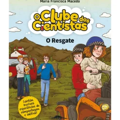 Booksmile Coleções Juvenis > O Clube dos Cientistas 18 de Maria Francisca Macedo - O Resgate