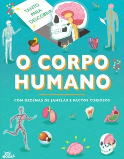 Joybooks Conhecimento > O Corpo Humano de Marnie Willow - Tanto para Descobrir