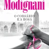 Outlet Porto Editora O Corsário e a Rosa de Sveva Modignani