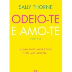 New Asa Odeio-te e Amo-te de Sally Thorne