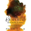 New Marcador O Despertar da Chama Eterna de Penn Cole - A Maldição da Irmandade Nº1