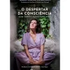 Albatroz Espiritualidade > O Despertar da Consciência de Maria Gorjão Henriques