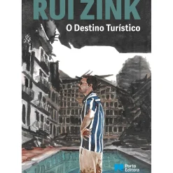 Porto Editora Romance > O Destino Turístico de Rui Zink