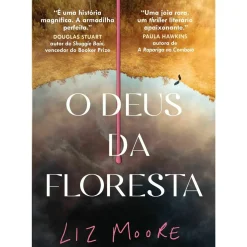 Asa Policial > O Deus da Floresta de Liz Moore