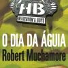Best Porto Editora O Dia da Águia de Robert Muchamore - CHERUB Henderson’s Boys – Livro 2