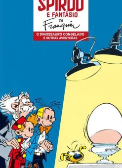 Edições Asa Banda Desenhada E Novelas Gráficas > O Dinossauro Congelado e Outras Aventuras de André Franquin - Spirou e Fantásio N.º 6