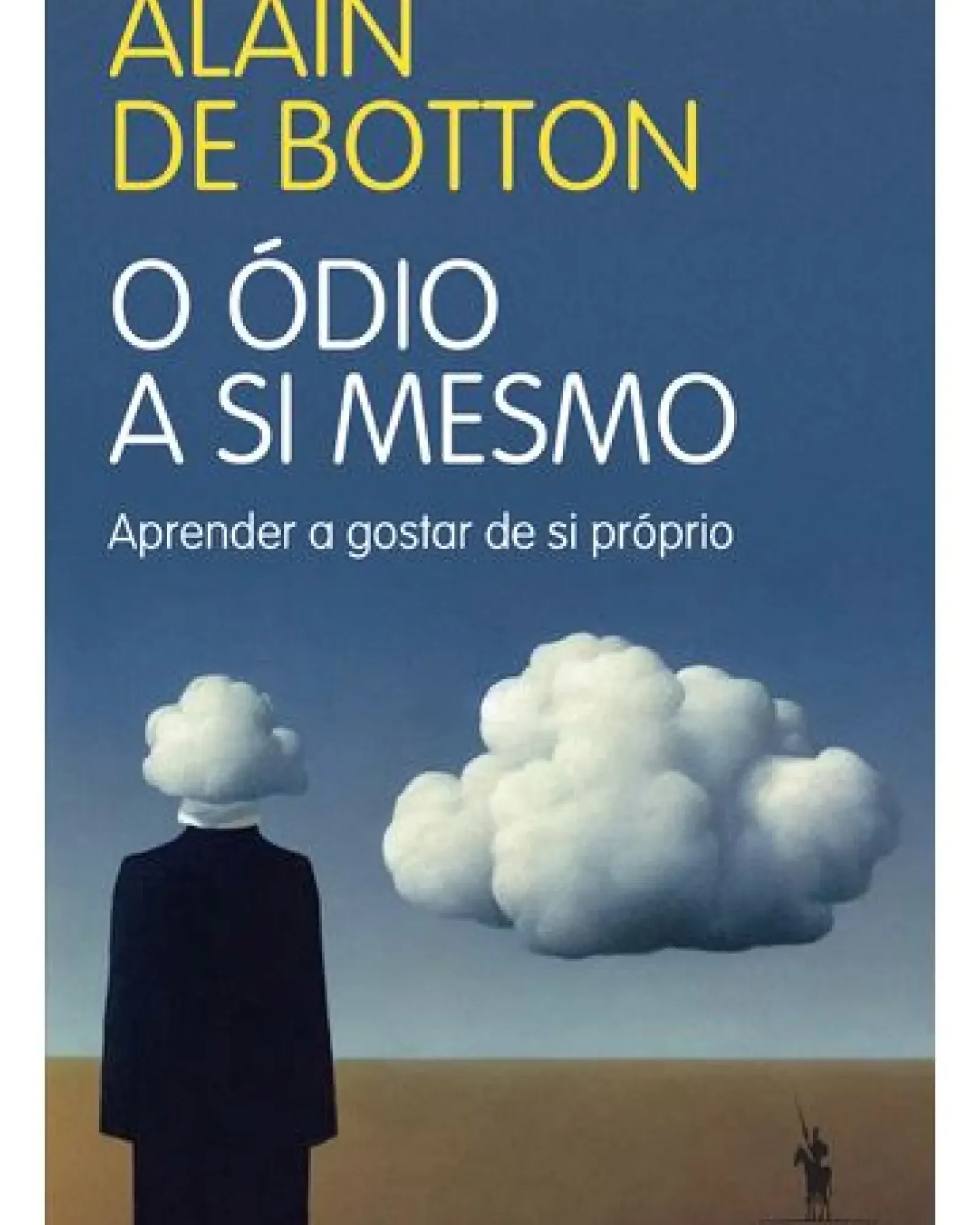 Clearance Dom Quixote O Ódio a Si Mesmo de Alain de Botton