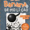 Booksmile O Diário de um Banana, N. 14 de Jeff Kinney De-mo-li-ção (4ª Edição)