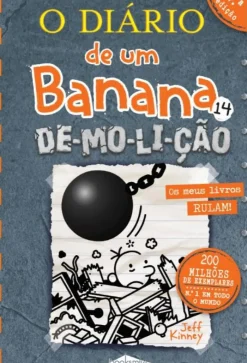 Booksmile O Diário de um Banana, N. 14 de Jeff Kinney De-mo-li-ção (4ª Edição)