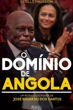Oficina Do Livro História E Política > O Domínio de Angola de Estelle Maussion