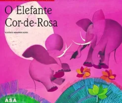 Edições Asa O Elefante Cor-de-Rosa de Luísa Dacosta