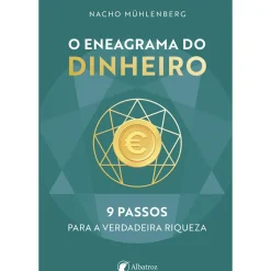 Albatroz Desenvolvimento Pessoal > O Eneagrama do Dinheiro de Nacho Mühlenberg