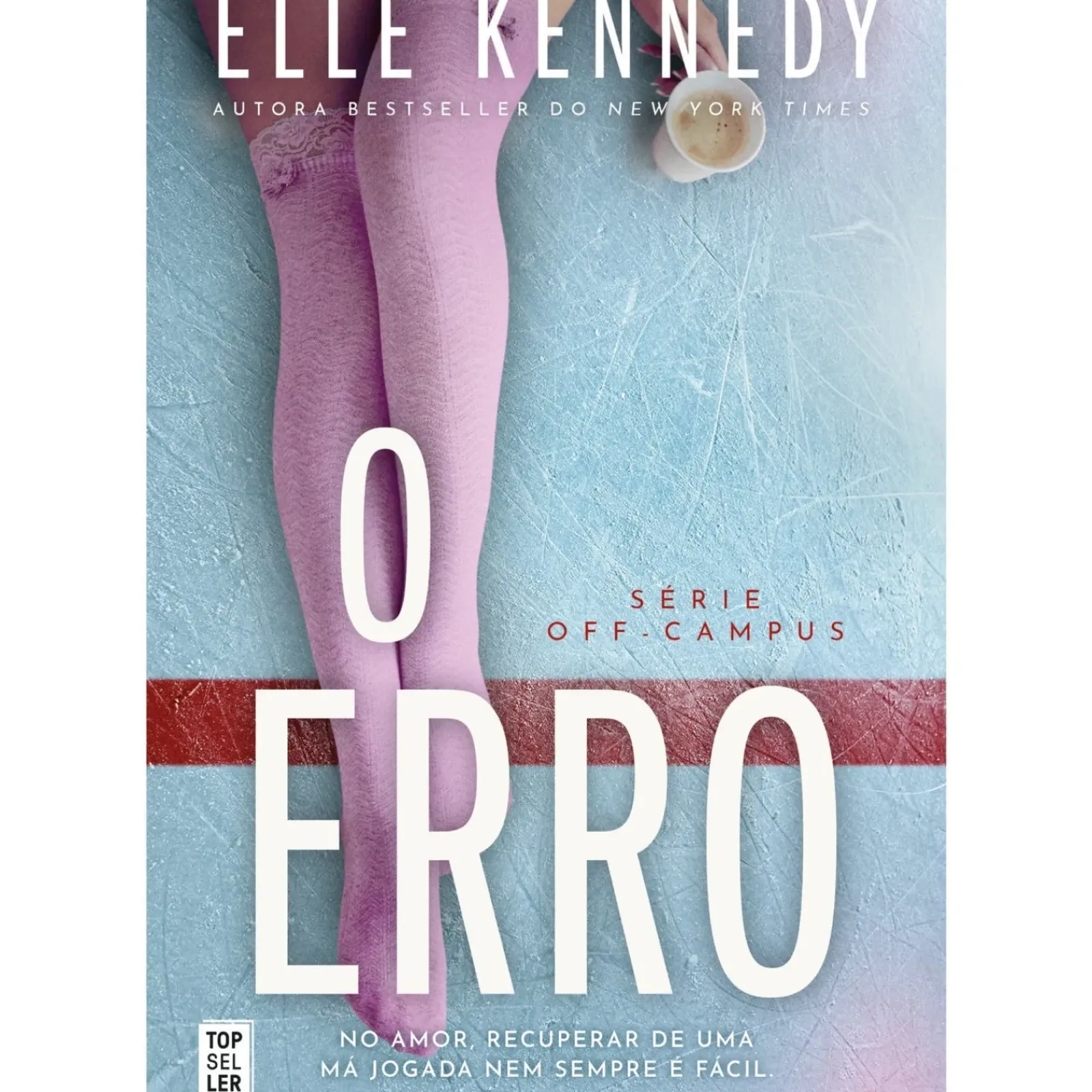 Topseller Romance > O Erro - Série Off-Campus 2 de Elle Kennedy