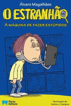 Discount Porto Editora O Estranhão - A Máquina de Fazer Estúpidos de Álvaro MagalhãesLivro 15