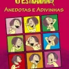 Porto Editora Coleções Juvenis > O Estranhão - Anedotas e Adivinhas