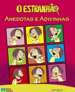 Porto Editora Coleções Juvenis > O Estranhão - Anedotas e Adivinhas