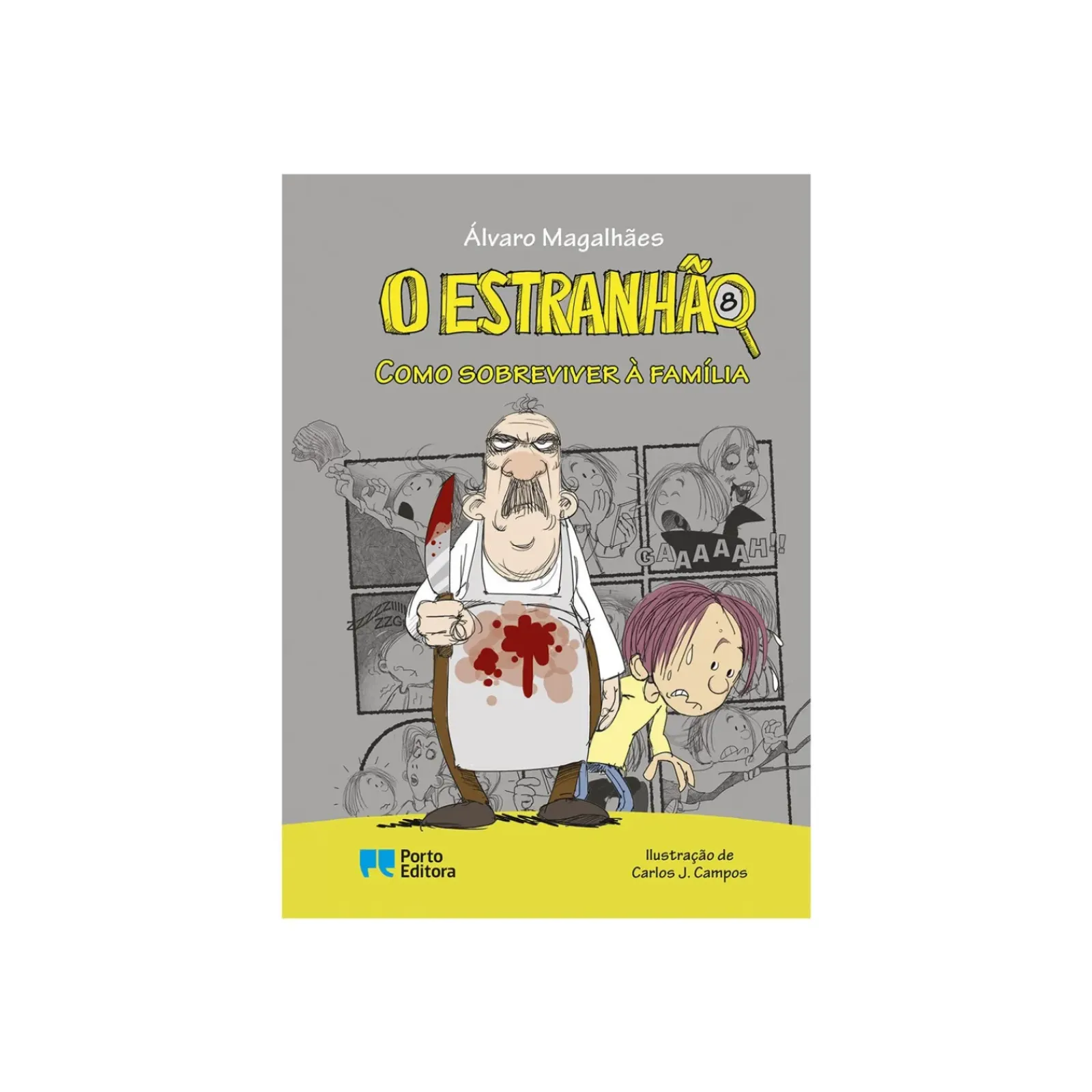 Porto Editora Literatura Infantil > O Estranhão - Como Sobreviver à Família de Álvaro Magalhães