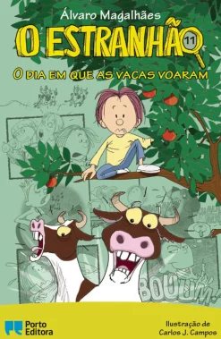 Porto Editora O Estranhão - o Dia em que as Vacas Voaram de Álvaro Magalhães