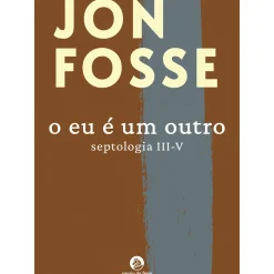 Online Cavalo De Ferro O Eu é um Outro (Septologia III-V) de Jon Fosse