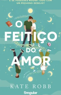 Hot Singular O Feitiço do Amor de Kate Robb