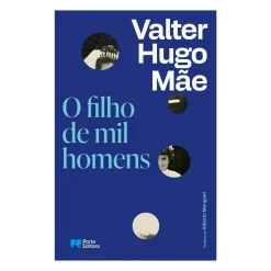 Porto Editora Romance > O Filho de Mil Homens de valter hugo mãe