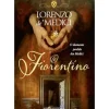 A Esfera Dos Livros Romance Histórico > O Florentino de Lorenzo De' Medici